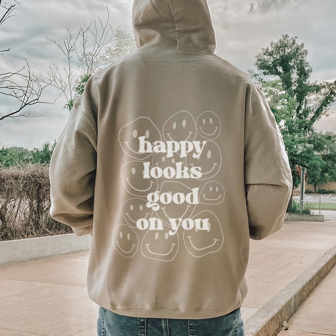 Happy Looks Good on You Hoodie - Unisex