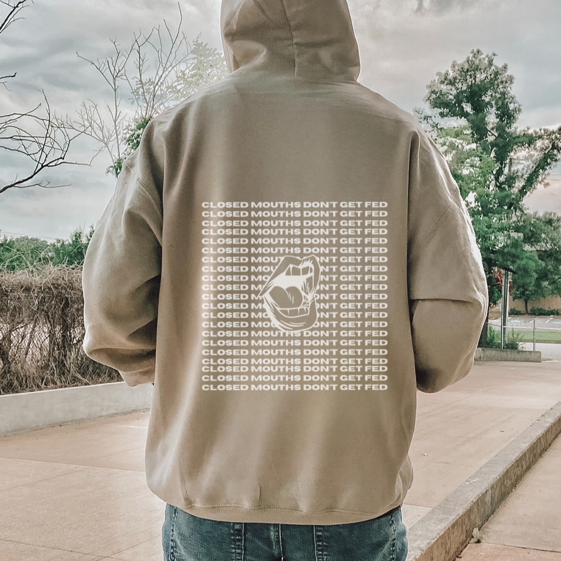 Closed Mouths Don't Get Fed Hoodie - Unisex