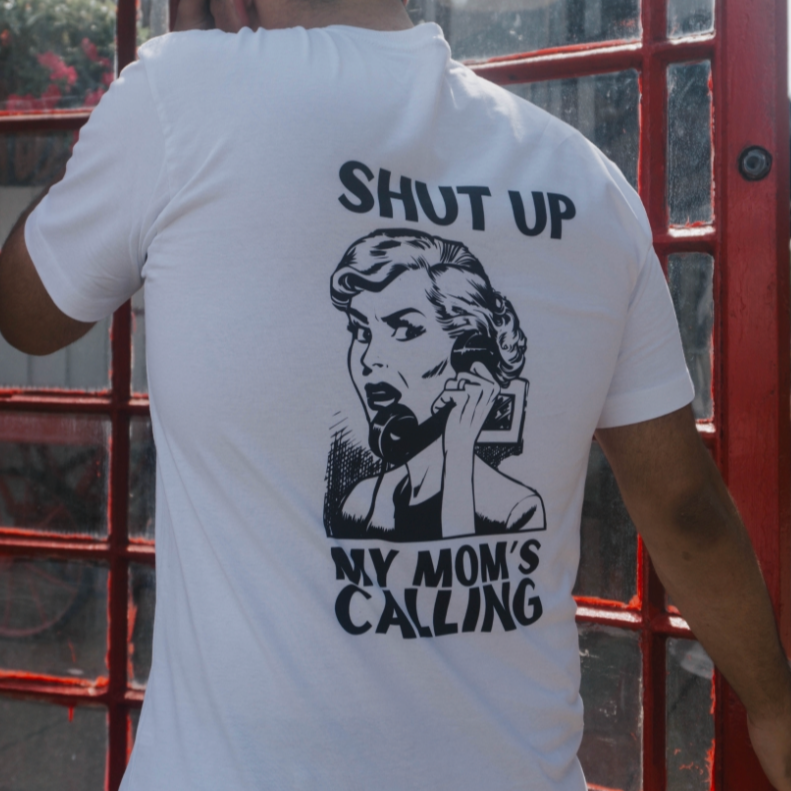 Shut Up My Mom's Calling Long Sleeve - Unisex