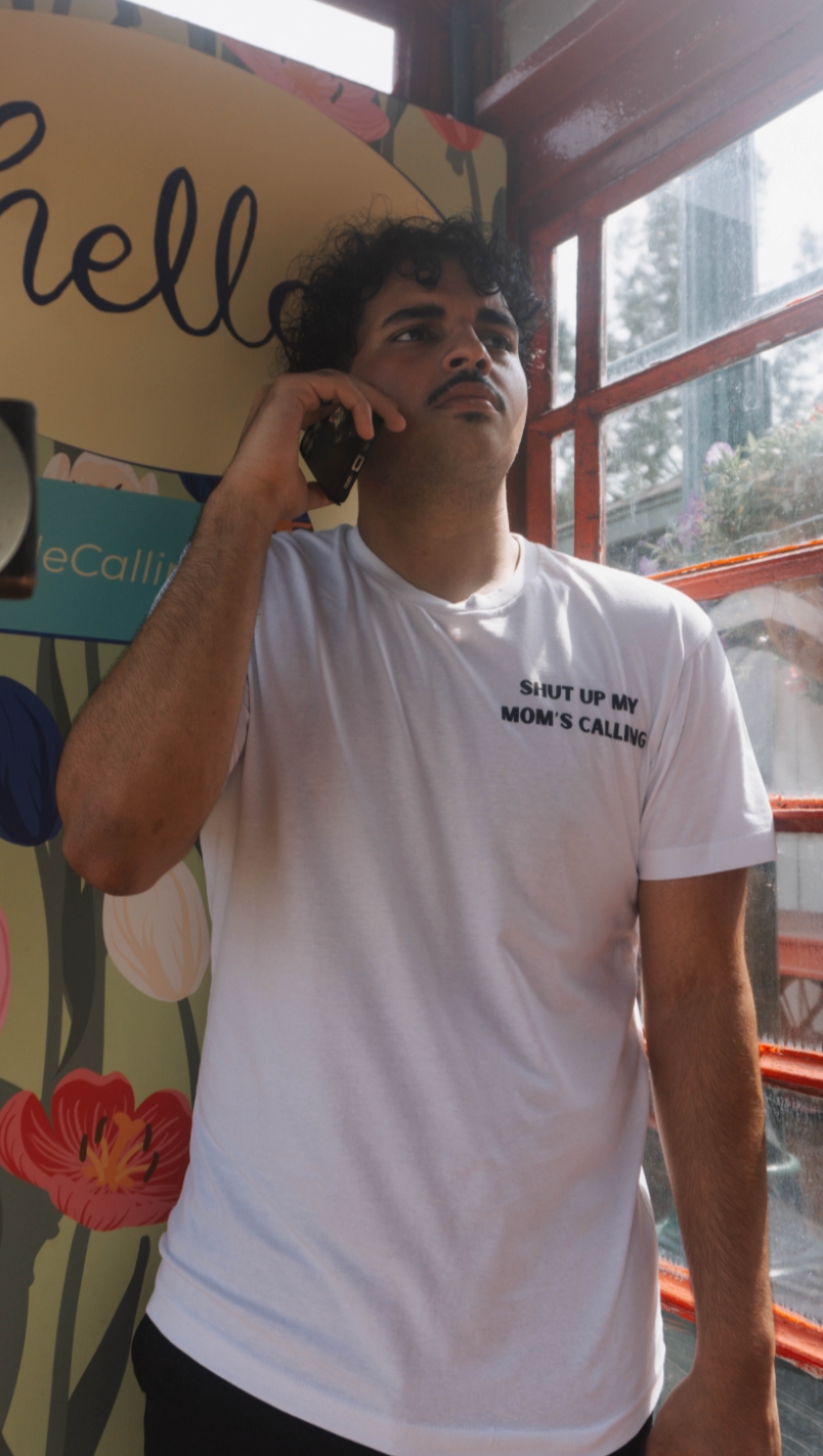 Shut Up My Mom's Calling T-Shirt - Unisex