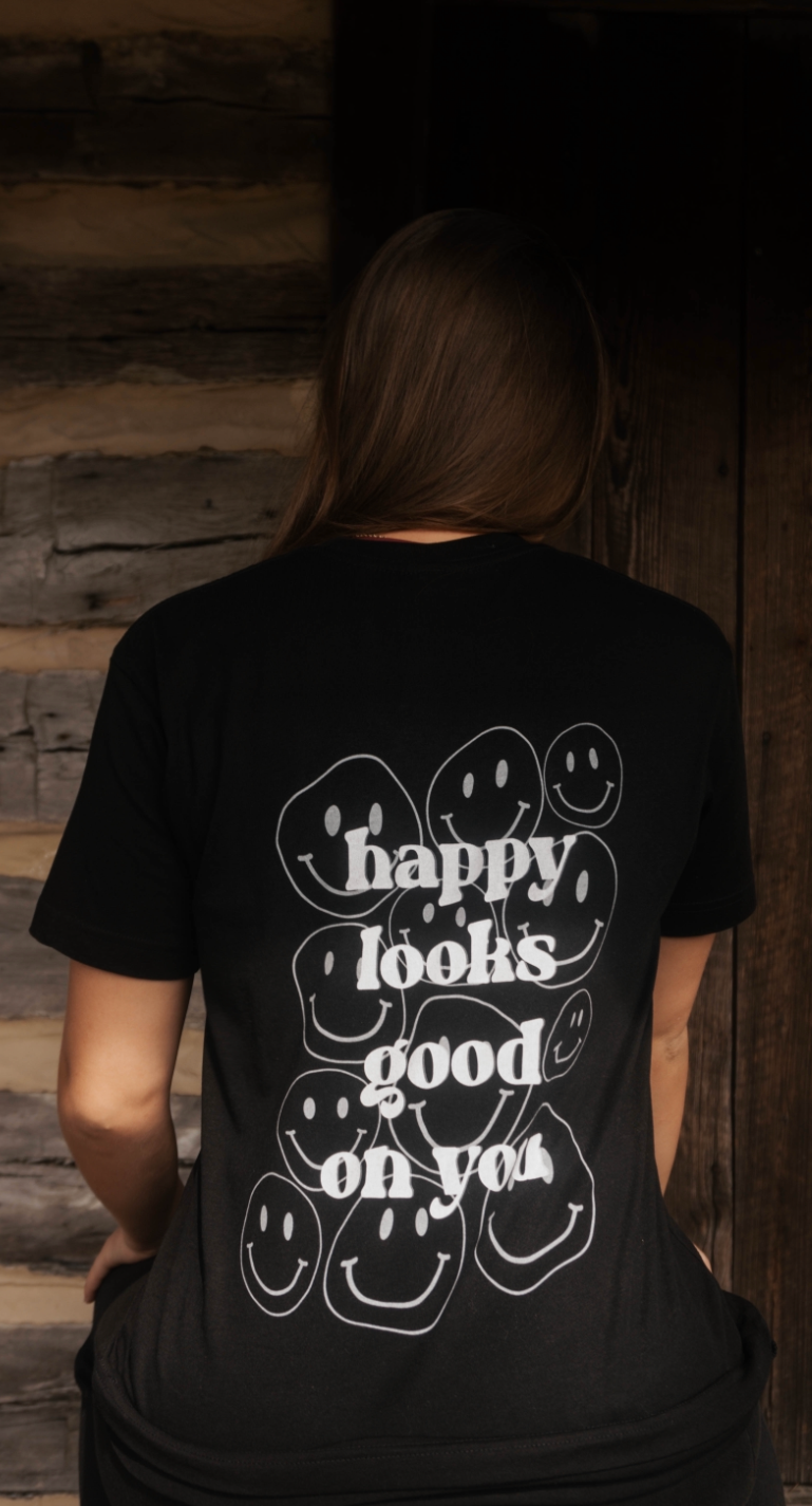 Happy Looks Good On You T-Shirt - Unisex